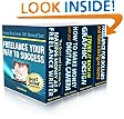 Freelance Your Way To Success...Boxed Set: Four Bestselling Internet Business Books in One Handy Volume (Home Business 101)