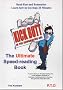 The Ultimate Speed-reading Book: Kick Butt in the Information Age: Read Fast & Remember -  Learn How in Less Than 20 Minute