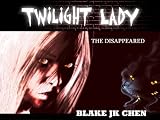 Twilight Lady: The Disappeared (Urban Paranormal Fantasy Comic)