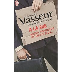 A la rue : Quand travailler ne suffit plus ...