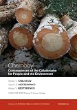 Chernobyl: Consequences of the Catastrophe for People and the Environment (Annals of the New York Academy of Sciences)