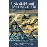 PINK SLIPS AND PARTING GIFTS