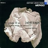 Music : Credo in Us / Imaginary Landscapes 1 & 3 / Inlets