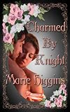 Charmed By Knight (book 2) (The Fielding Brothers Saga)