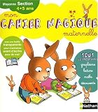 Mon cahier magique Maternelle Moyenne Section 4-5 ans