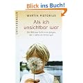 Als ich unsichtbar war: Die Welt aus der Sicht eines Jungen, der 11 Jahre als hirntot galt