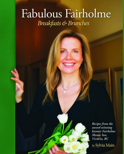 Fabulous Fairholme: Breakfasts and Brunches
