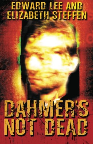 Dahmer's Not Dead