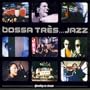 Bossa Tres Jazz