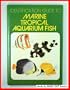 Identification Guide to Marine Tropical Aquarium Fish