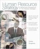 Human Resource Strategy: A Behavioral Perspective for the General Manager