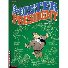 Mister President, Tome 3 : Time machine