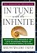 In Tune with the Infinite: The Worldwide Bestseller