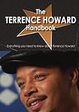 The Terrence Howard Handbook - Everything you need to know about Terrence Howard