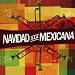 Navidad a La Mexicana