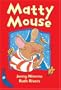 Matty Mouse (Blue Bananas)