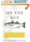 On the Run: An Angler's Journey Down the Striper Coast