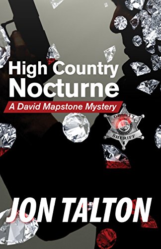High Country Nocturne: A David Mapstone Mystery (David Mapstone Mysteries Book 7)