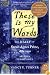 These is my Words: The Diary of Sarah Agnes Prine, 1881-1901 (P.S.)