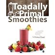 Toadally Primal Smoothies