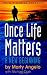 Books : Once Life Matters: A New Beginning