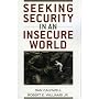 Seeking Security in an Insecure World