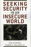 Seeking Security in an Insecure World