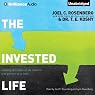 The Invested Life: Making Disciples of All Nations One Person at a Time