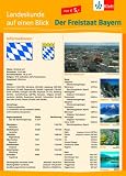 Landeskunde auf einen Blick. Der Freistaat Bayern