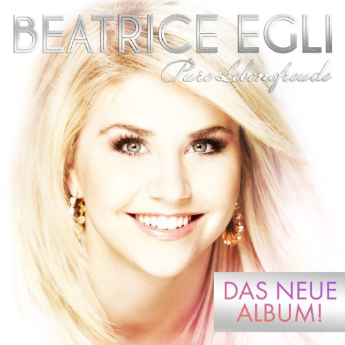 Beatrice Egli - Pure Lebensfreude - Zortam Music