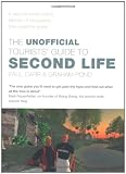 The Unofficial Tourists’ Guide to Second Life