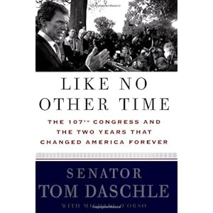 【クリックで詳細表示】Like No Other Time： The 107th Congress and the Two Years That Changed America Forever [ハードカバー]