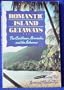 Romantic Island Getaways: The Caribbean, Bermuda, and the Bahamas