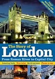 The story of London : from Roman river to capital city