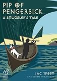 Pip of Pengersick : a smuggler's tale