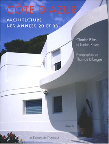 C�te d'Azur : Atchitecture des ann�es 20 et 30