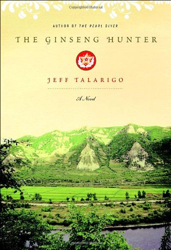 The Ginseng Hunter: A Novel