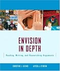 Envision In Depth: Reading, Writing, and Researching Arguments