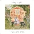Mary Hopkin, Now and Then
