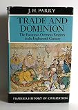 Trade and dominion : the European oversea empires in the eighteenth century