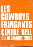 Les Cowboys Fringants Centre Bell 30 decembre 2003