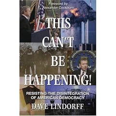 This Can't Be Happening!: Resisting the Disintegration of American Democracy