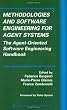 Methodologies and Software Engineering for Agent Systems: The Agent-Oriented Software Engineering Handbook (Multiagent Systems, Artificial Societies, and Simulated Organizations)