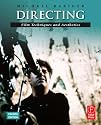 Directing, Fourth Edition: Film Techniques and Aesthetics (Screencraft Series)