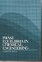 Phase Equilibria in Chemical Engineering