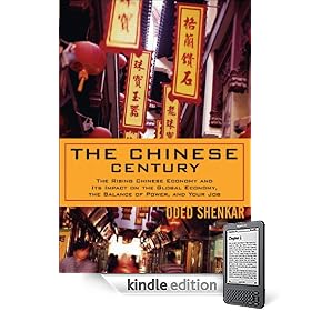The Chinese Century: The Rising Chinese Economy and Its Impact on the Global Economy, the Balance of Power, and Your Job