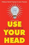 Use your head : a guided tour of the human mind