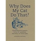 Why Does My Cat Do That?