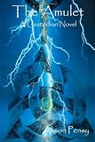 The Amulet: A Faedra Bennett Custodian Novel
