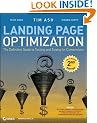 Landing Page Optimization: The Definitive Guide to Testing and Tuning for Conversions